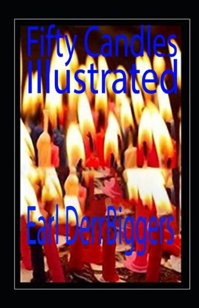 Cover for Earl Derr Biggers · Fifty Candles Illustrated (Paperback Book) (2021)