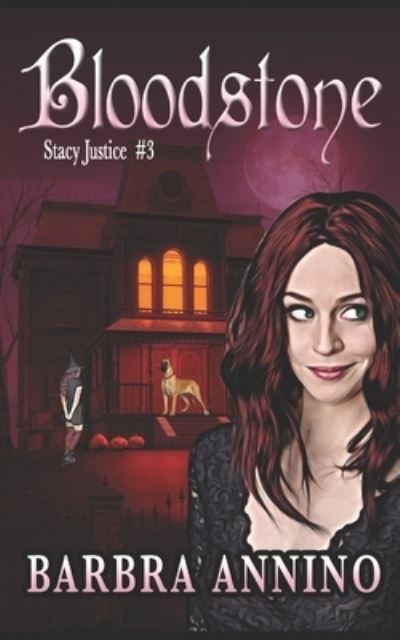 Cover for Barbra Annino · Bloodstone - Stacy Justice Mysteries (Paperback Book) (2020)