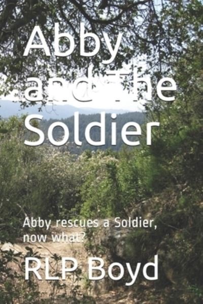 Cover for Rlp Boyd · Abby and The Soldier (Pocketbok) (2021)