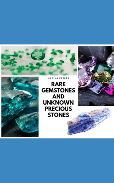 Cover for Marina Peters · Rare Gemstones and Unknown Precious Stones (Paperback Bog) (2020)