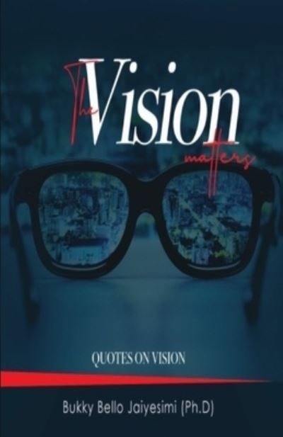 Cover for Bukola Bello Jaiyesimi · The Vision Matters (Taschenbuch) (2020)