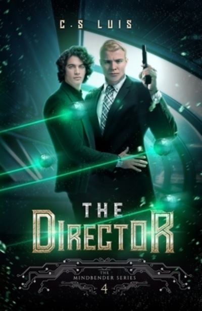 The Director - The Mindbender - C S Luis - Books - Independently Published - 9798663524261 - July 11, 2020