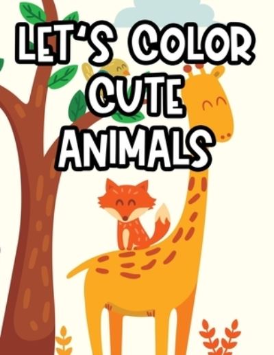 Cover for Abisco Kids Creations · Let's Color Cute Animals (Paperback Book) (2020)