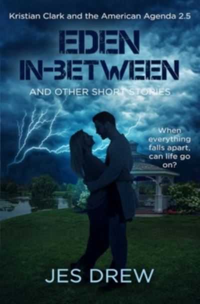 Cover for Jes Drew · Eden In-Between (And Other Short Stories) (Paperback Book) (2020)