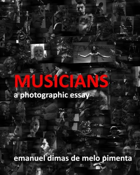 Musicians - Emanuel Dimas De Melo Pimenta - Bøger - Independently Published - 9798703763261 - 2. februar 2021