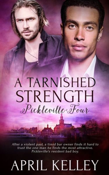 Cover for April Kelley · A Tarnished Strength (Paperback Book) (2021)