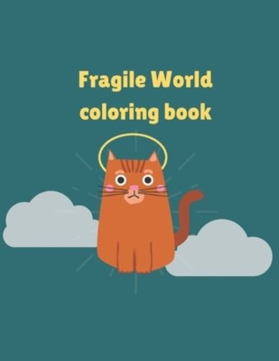 Cover for Raouf Book · Fragile World coloring book (Paperback Book) (2021)