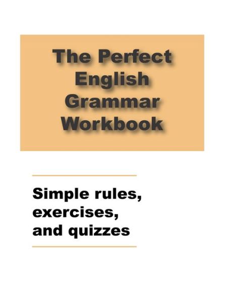 Cover for Ava English · The Perfect English Grammar Workbook Simple rules, exercises, and quizzes (Paperback Book) (2021)