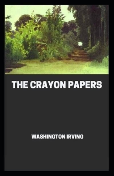 Cover for Washington Irving · The Crayon Papers (Paperback Book) (2021)