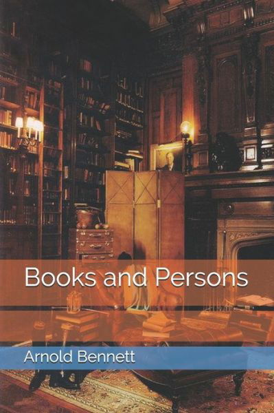 Cover for Arnold Bennett · Books and Persons (Pocketbok) (2021)