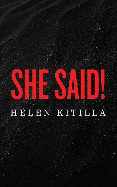 Cover for Helen Kitilla · She Said! (Paperback Book) (2023)