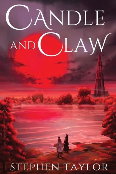 Candle and Claw - Stephen Taylor - Livros - Stephen Taylor - 9798985118261 - 10 de fevereiro de 2022