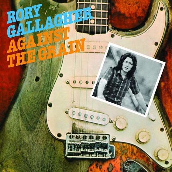 Cover for Rory Gallagher · Against The Grain (CD) [Remastered edition] (2018)