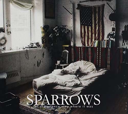 Let the Silence Stay Where It Was - Sparrows - Musikk - POP - 0821826016262 - 16. mars 2020