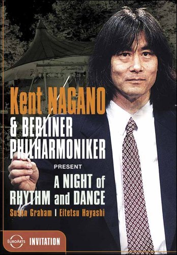 A Night Of Rythm And Dance - Kent Nagano Berliner Philharmoniker Susan Graham Eitetsu Hayashi - Elokuva - EUROARTS - 0880242505262 - tiistai 2. toukokuuta 2006