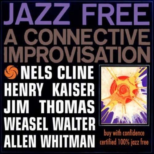 Cover for Henry Kaiser · Jazz Free (CD) (2017)