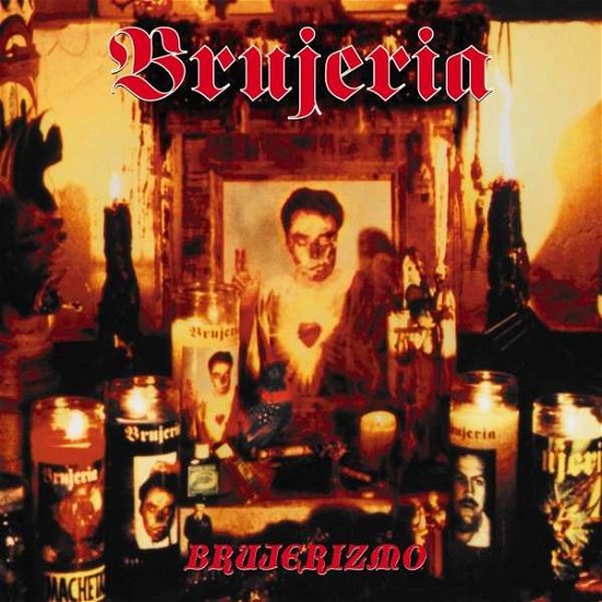 Brujerizmo - Brujeria - Musik - Listenable - 3760053844262 - 28. september 2018
