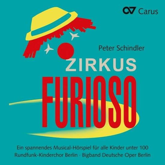 Cover for Rundfunk-Kinderchor Berlin / Schulze, Carsten / Bigband Deutsche Oper Berlin · Circus Furioso Carus Klassisk (CD) (2014)