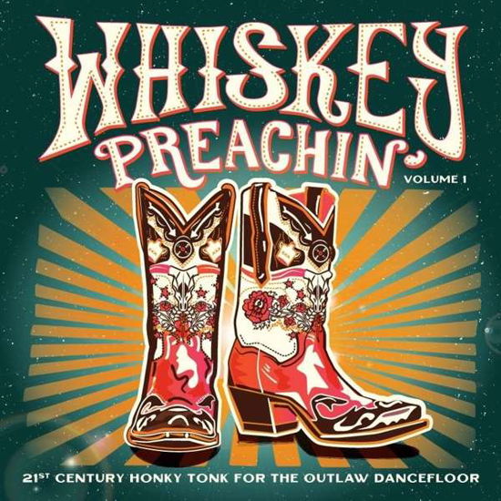 Whiskey Preachin Volume 1 (LP) [Limited edition] (2020)