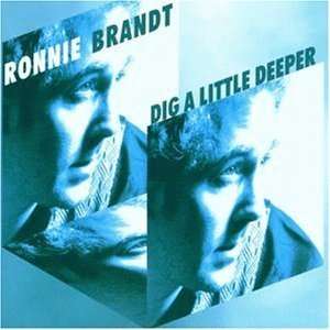 Cover for Brandt Ronnie · Dig a Little Deeper (CD) (2020)