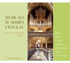 Cover for Vierne / Bach / Reger / Krebs / Henk Galenkamp · Musik Aus St Marien Zwickau (CD) (2013)