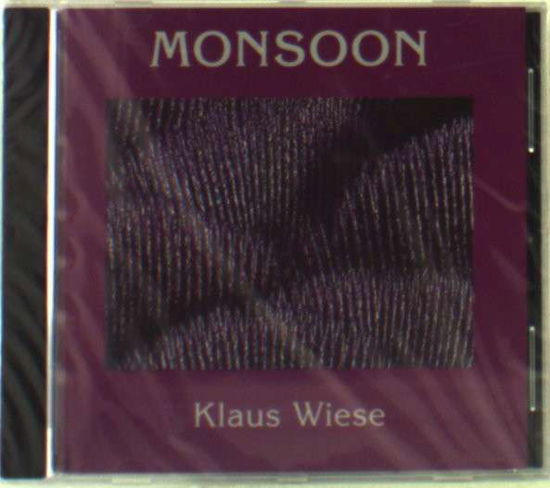 Wiese, Klaus: Monsoon - Klaus Wiese - Muzyka - SILENZIO - 4036067093262 - 8 kwietnia 2016