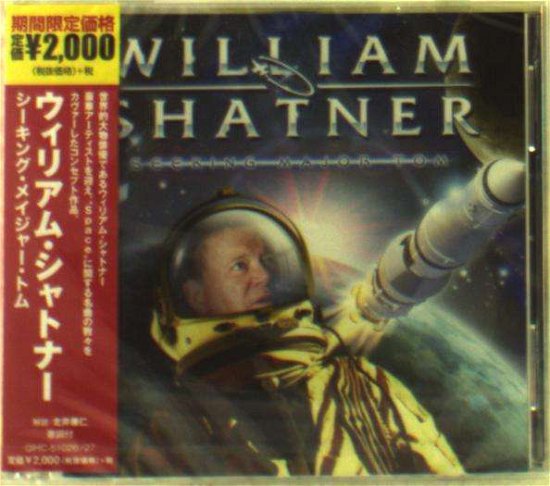 Seeking Major Tom - William Shatner - Musikk - UNIVERSAL MUSIC JAPAN - 4582329405262 - 17. desember 2021