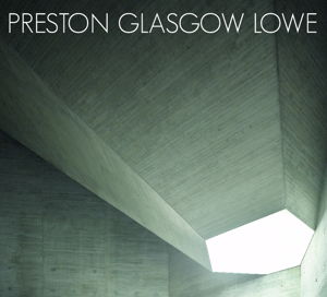 Preston Glasgow Lowe - Preston - Glasgow - Lowe - Musik - WHIRLWIND RECORDINGS - 5052442008262 - 29. April 2016