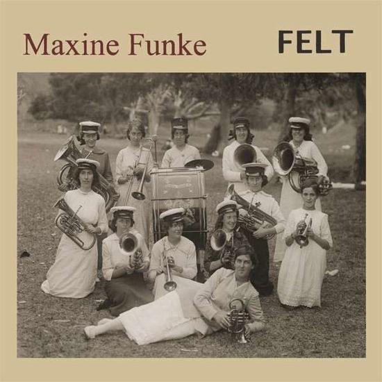 Felt - Maxine Funke - Musiikki - DIGITAL REGRESS - 5055869585262 - perjantai 27. syyskuuta 2019