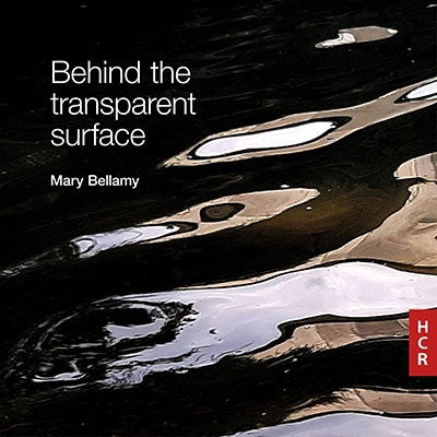 Behind The Transparent Surface - Mary Bellamy - Music - HUDDERSFIELD CONTEMPORARY RECORDS - 5060217670262 - May 19, 2023