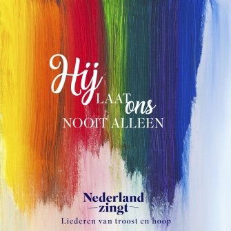 Cover for Nederland Zingt · Hij Laat Ons Nooit Alleen (CD) (2019)