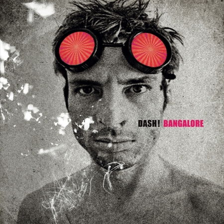 Cover for Dash · Bangalore (CD) (2009)