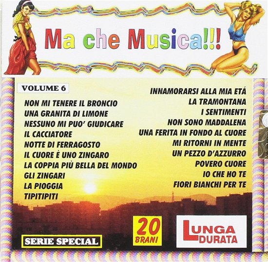 Cover for Aa.vv. · Ma Che Musica !!! Vol.6 (CD) (2005)