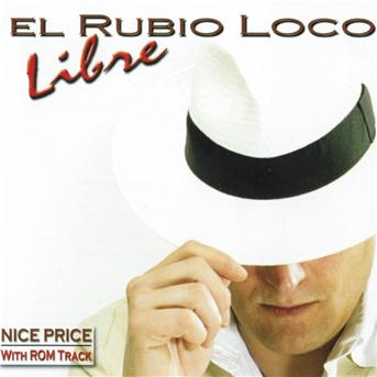 Cover for El Rubio Loco · Libre (CD)