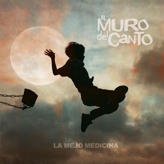 La Mejo Medicina - Il Muro Del Canto - Muzyka - Goodfellas - 8056099007262 - 1 listopada 2024