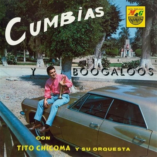 Cover for Tito Y Su Orquesta Chicoma · Cumbias Y Boogaloos (LP) (2022)