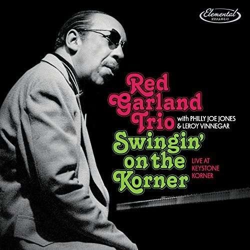 Swingin' on the Korner: Live at Keystone Korner - Red Garland Trio - Musik - JAZZ - 8435395500262 - 12. januar 2015