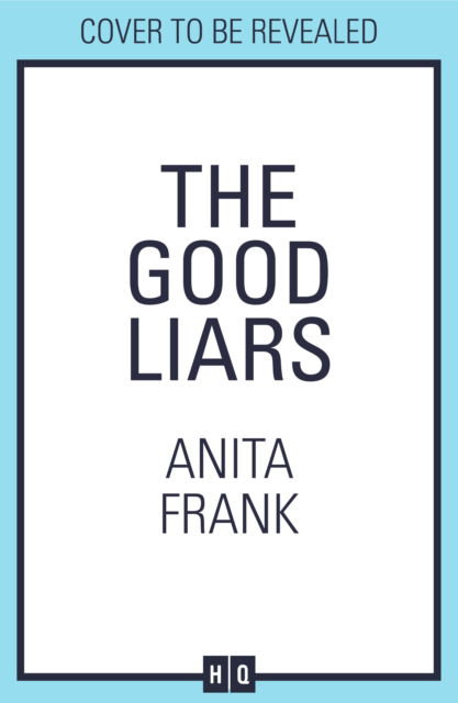 Anita Frank · The Good Liars (Paperback Book) (2024)