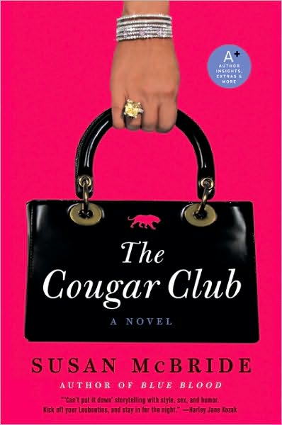 Cover for Susan McBride · The Cougar Club: A Novel (Pocketbok) (2010)