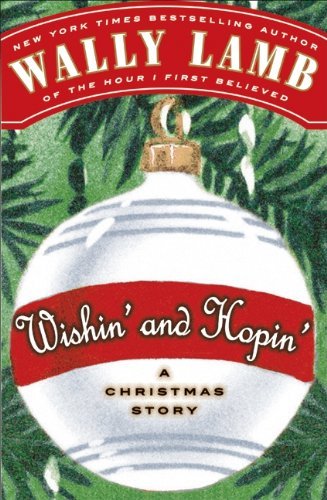 Cover for Wally Lamb · Wishin' and Hopin' Cd: a Christmas Story (Audiobook (CD)) [Unabridged edition] (2009)