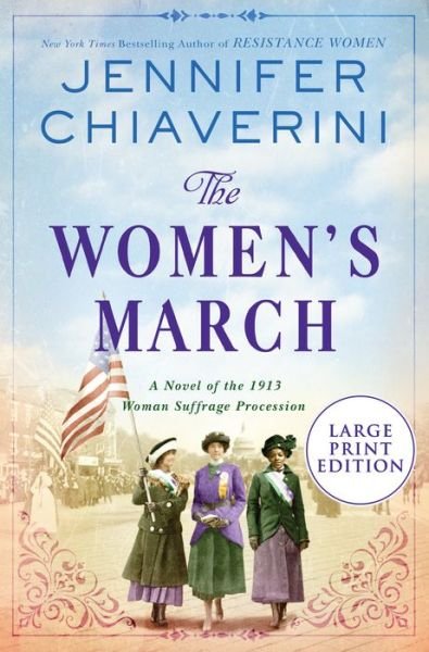 Cover for Jennifer Chiaverini · The Women's March : A Novel of the 1913 Woman Suffrage Procession (Paperback Book) (2021)