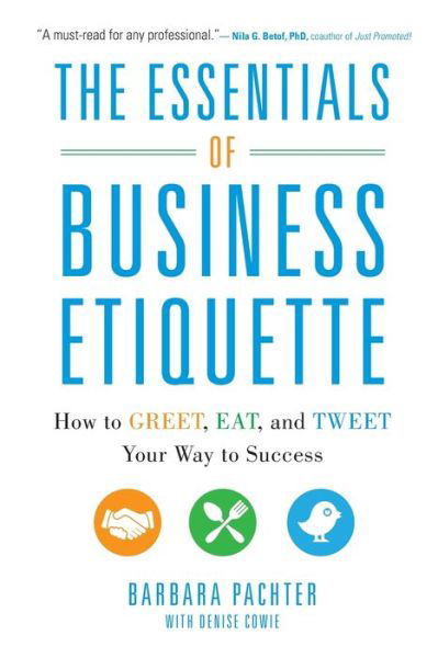 Cover for Barbara Pachter · The Essentials of Business Etiquette: How to Greet, Eat, and Tweet Your Way to Success (Pocketbok) [Ed edition] (2013)