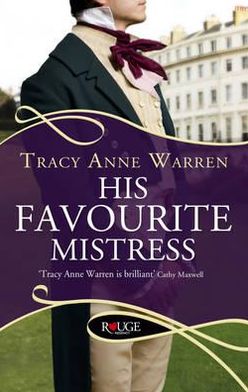 Cover for Tracy Anne Warren · His Favourite Mistress: A Rouge Regency Romance (Paperback Book) (2012)