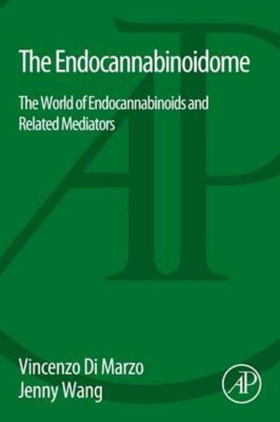 The Endocannabinoidome: The World of Endocannabinoids and Related Mediators - Vincenzo Di Marzo - Books - Elsevier Science Publishing Co Inc - 9780124201262 - September 19, 2014
