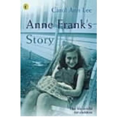 Cover for Carol Ann Lee · Anne Frank's Story (Paperback Bog) (2001)