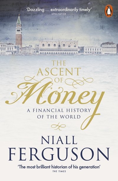 Cover for Niall Ferguson · The Ascent of Money: A Financial History of the World (Paperback Bog) (2019)