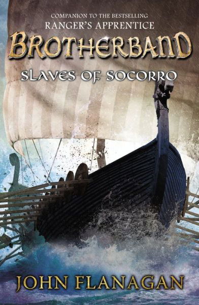 Slaves of Socorro - The Brotherband Chronicles - John Flanagan - Bøger - Penguin Young Readers Group - 9780142427262 - 7. april 2015