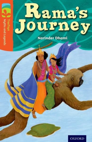 Cover for Narinder Dhami · Oxford Reading Tree TreeTops Myths and Legends: Level 13: Rama's Journey - Oxford Reading Tree TreeTops Myths and Legends (Paperback Book) (2014)