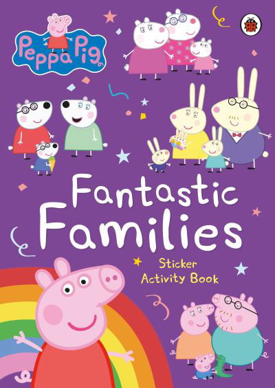 Peppa Pig: Fantastic Families Sticker Activity Book - Peppa Pig - Peppa Pig - Books - Penguin Random House Children's UK - 9780241667262 - June 27, 2024