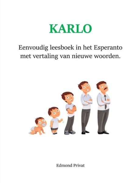 Edmond Privat · Karlo - Eenvoudig leesboek in het Esperanto (Paperback Book) (2019)